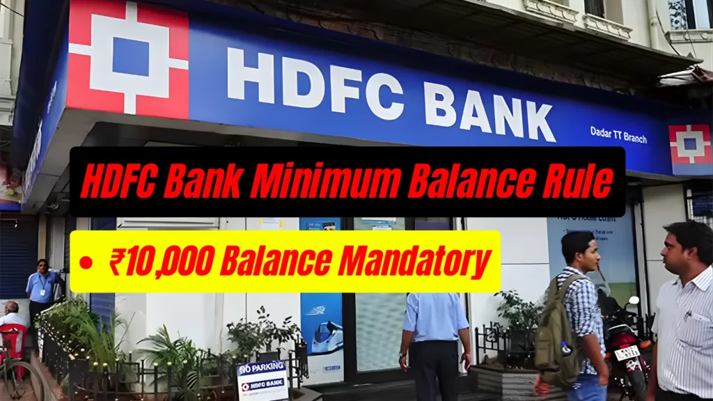 HDFC Bank Minimum Balance Rule